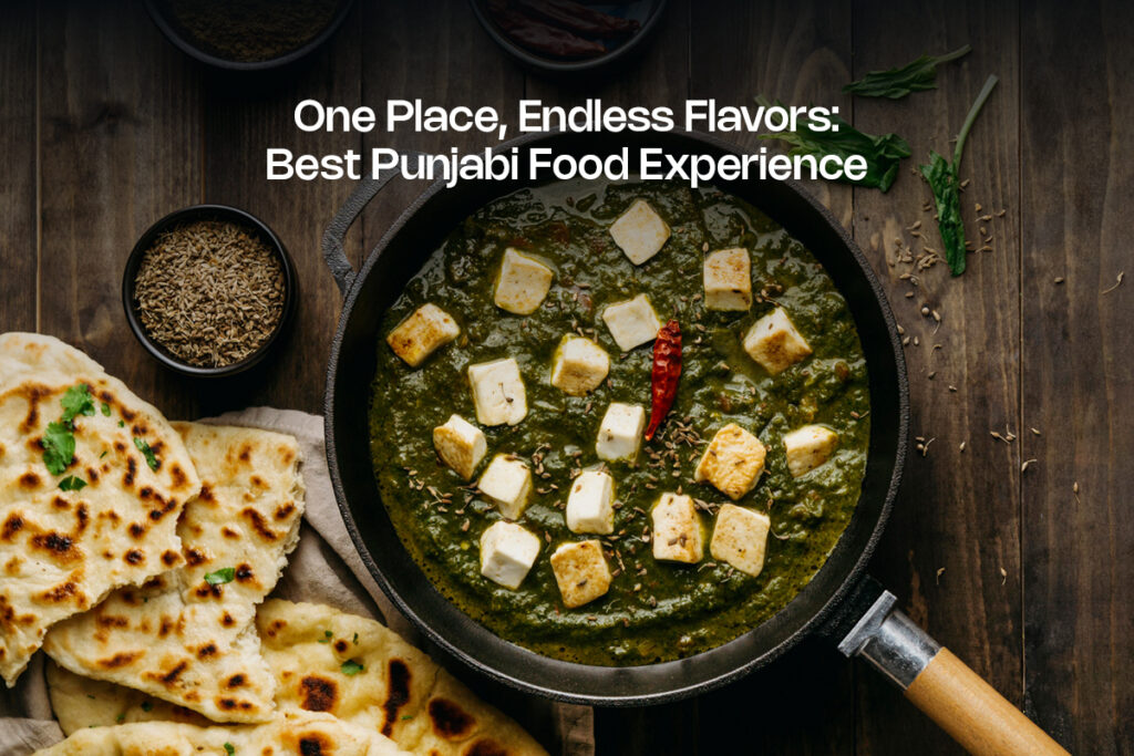 Best Punjabi Food Experience