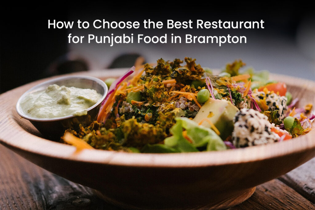 Best Restaurant for Punjabi Food in Brampton