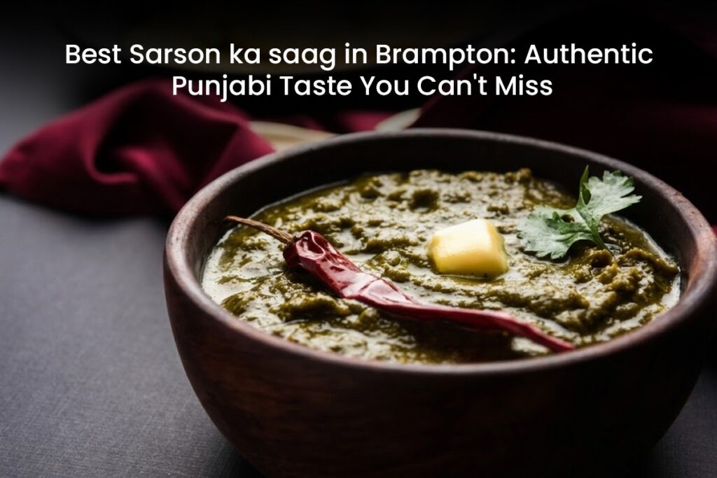 Best Sarson Da Saag in Brampton