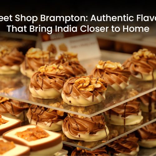 Sweet Shop Brampton: Authentic Flavors That Bring India Closer to Home
